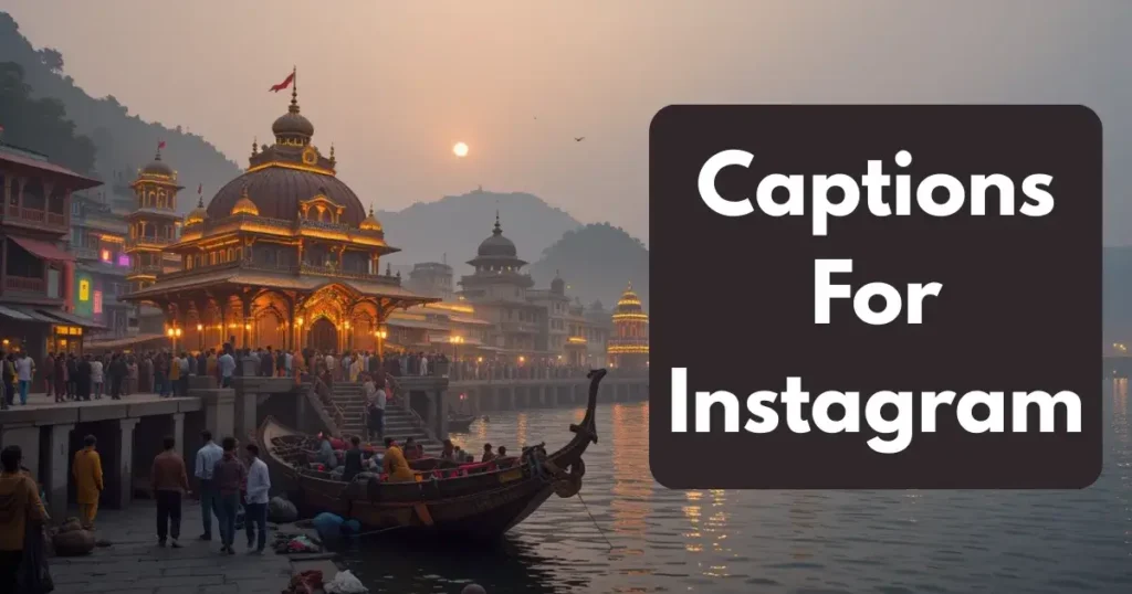 Ganga Ghat Captions For Instagram With Emoji